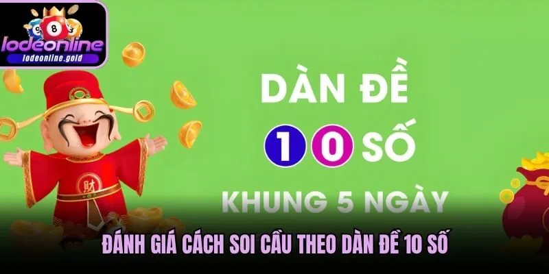Đánh giá cách soi cầu theo dàn đề 10 số